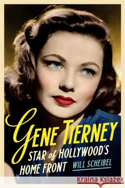 Gene Tierney: Star of Hollywood's Home Front Will Scheibel   9780814348215 Wayne State University Press - książka