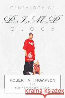 Genealogy of P.I.M.P Ology Robert a Thompson 9781684560134 Page Publishing, Inc. - książka