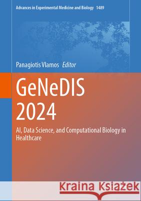 Genedis 2024: Ai, Data Science, and Computational Biology in Healthcare Panagiotis Vlamos 9783032033932 Springer - książka