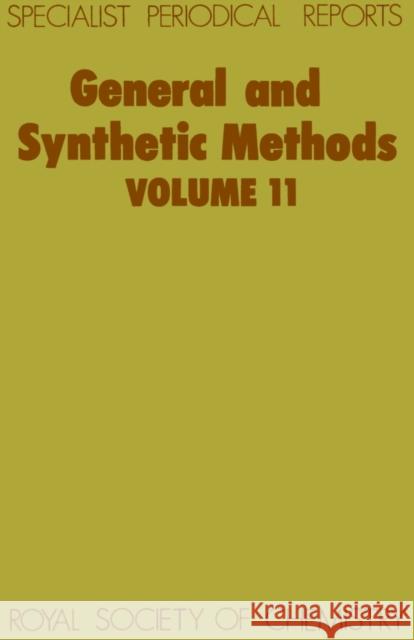 General and Synthetic Methods: Volume 11 Pattenden, G. 9780851869247 Science and Behavior Books - książka