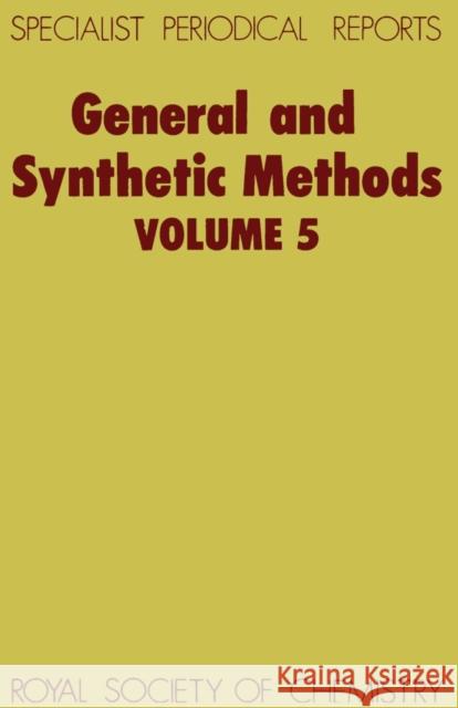 General and Synthetic Methods: Volume 5 Pattenden, G. 9780851868646 ROYAL SOCIETY OF CHEMISTRY - książka