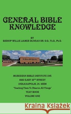 General Bible Knowledge: The Muskegon Bible Institute Inc. 