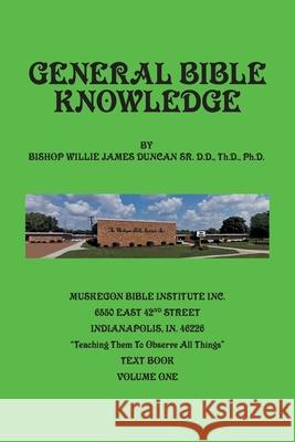 General Bible Knowledge: The Muskegon Bible Institute Inc. 