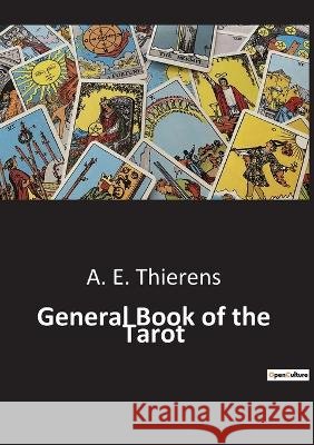General Book of the Tarot A E Thierens   9791041942626 Culturea - książka