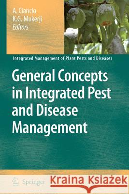 General Concepts in Integrated Pest and Disease Management A. Ciancio K. G. Mukerji 9789048175222 Springer - książka