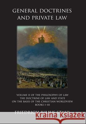 General Doctrines and Private Law Friedrich Julius Stahl Ruben Alvarado 9789076660820 Wordbridge Pub - książka