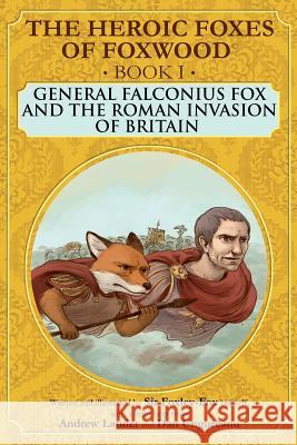 General Falconius Fox and the Roman Invasion of Britain MR Andrew William Lauder 9781515214540 Createspace - książka