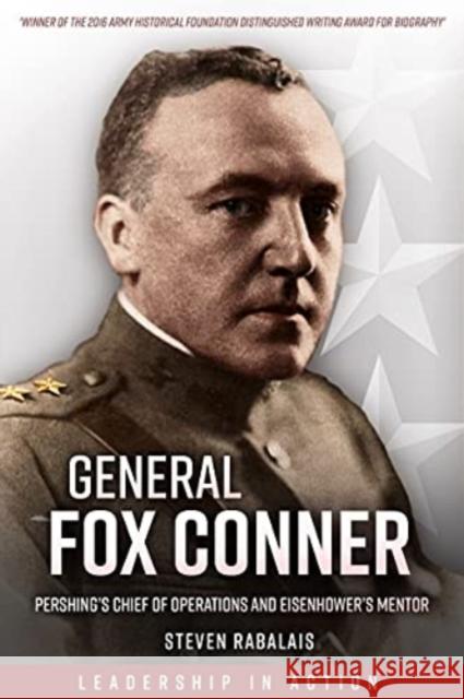 General Fox Conner: Pershing's Chief of Operations and Eisenhower's Mentor Steven Rabalais 9781636240503 Casemate - książka