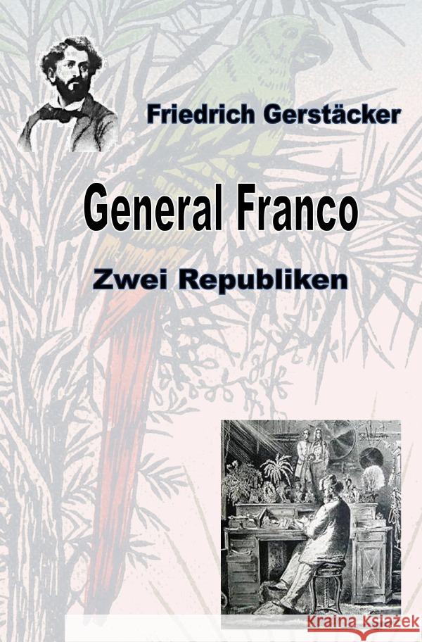 General Franco Gerstäcker, Friedrich 9783752990638 epubli - książka