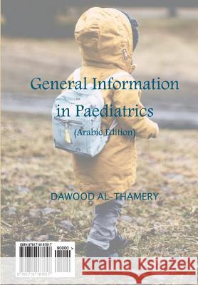General Information in Paediatrics (Arabic Edition) Prof Dawood Al-Thamery 9781719187817 Createspace Independent Publishing Platform - książka