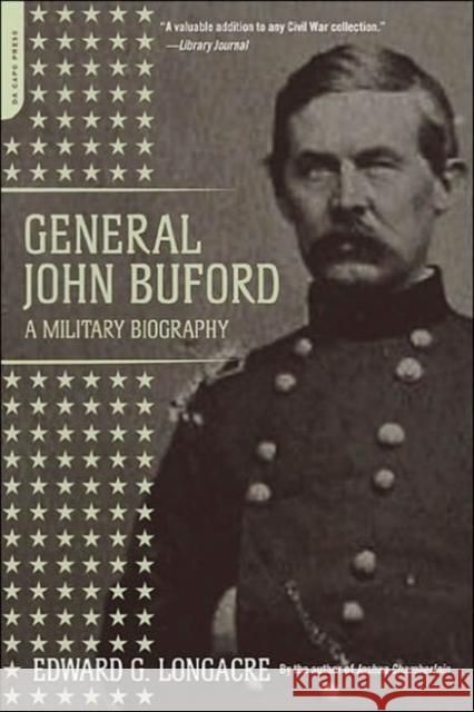 General John Buford Edward G. Longacre 9780306812743 Da Capo Press - książka