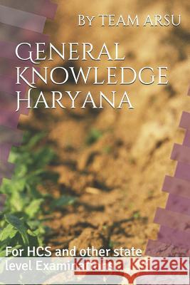 General Knowledge Haryana: For HCS and other state level Examinations Team Arsu 9781071191095 Independently Published - książka