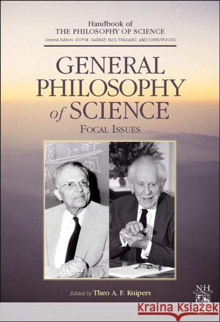 General Philosophy of Science: Focal Issues Theo A. F. Kuipers 9780444515483 North-Holland - książka