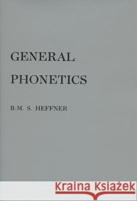 General Phonetics Roe-Merrill S. Heffner, W. F. Twaddell 9780299006853 University of Wisconsin Press - książka