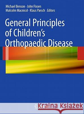 General Principles of Children's Orthopaedic Disease  Benson 9780857295484  - książka