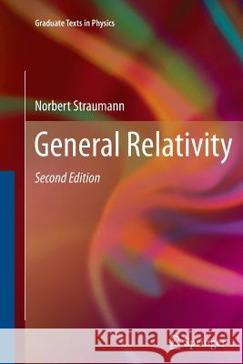 General Relativity Norbert Straumann   9789400799547 Springer - książka