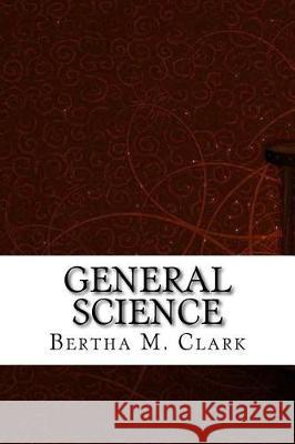 General Science Bertha M 9781975696764 Createspace Independent Publishing Platform - książka