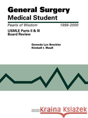 General Surgery Medical Student USMLE Parts II and III: Pearls of Wisdom Breckler, Gwenda Lyn 9781890369194 Jones & Bartlett Publishers - książka