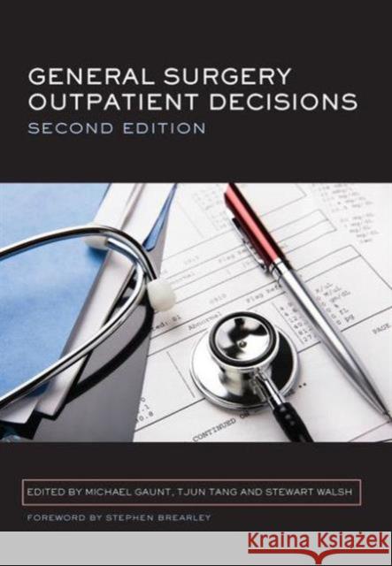 General Surgery Outpatient Decisions Michael E. Gaunt 9781846191916 Radcliffe Medical PR - książka