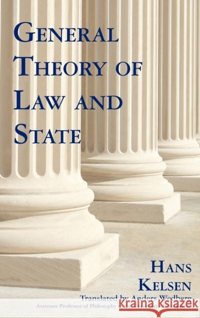 General Theory of Law and State Hans Kelsen Anders Wedberg 9781886363748 Lawbook Exchange - książka