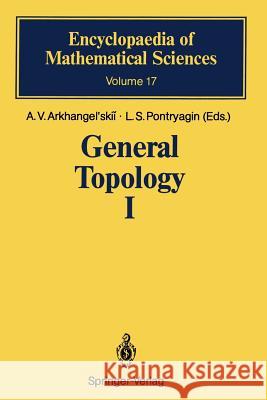 General Topology I: Basic Concepts and Constructions Dimension Theory O'Shea, D. B. 9783642647673 Springer - książka