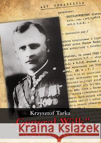 Generał Wilk TW Tarka Krzysztof 9788375652499 LTW - książka