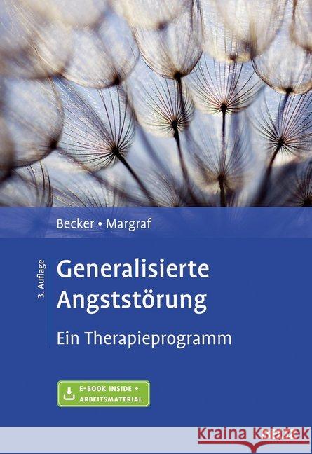 Generalisierte Angststörung : Ein Therapieprogramm. E-Book inside. Arbeitsmaterial Becker, Eni S.; Margraf, Jürgen 9783621283083 Beltz Psychologie - książka