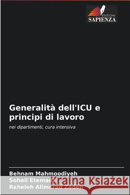 Generalità dell'ICU e principi di lavoro Mahmoodiyeh, Behnam 9786203988512 Edizioni Sapienza - książka