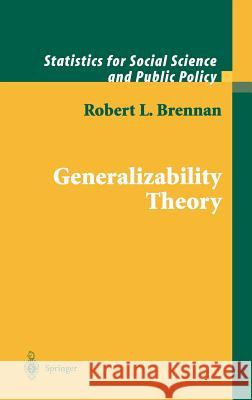 Generalizability Theory Robert L. Brennan R. L. Brennan 9780387952826 Springer - książka
