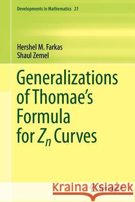 Generalizations of Thomae's Formula for Zn Curves Hershel M. Farkas Shaul Zemel 9781461427582 Springer - książka