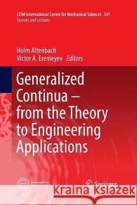 Generalized Continua - From the Theory to Engineering Applications Altenbach, Holm 9783709148440 Springer - książka