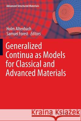 Generalized Continua as Models for Classical and Advanced Materials Holm Altenbach Samuel Forest 9783319811055 Springer - książka