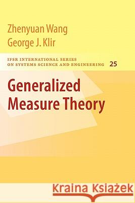 Generalized Measure Theory Zhenyuan Wang George J. Klir 9781441945761 Springer - książka