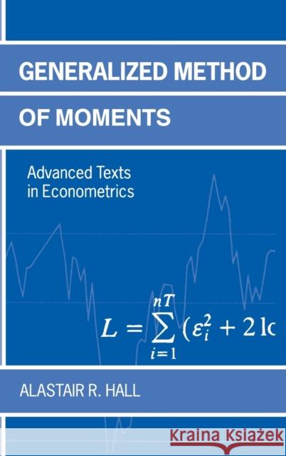 Generalized Method of Moments Alastair R. Hall 9780198775201  - książka