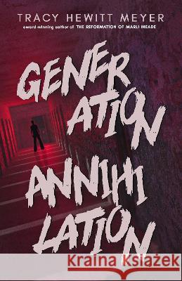 Generation Annihilation Tracy Hewit 9781643973555 BHC Press - książka