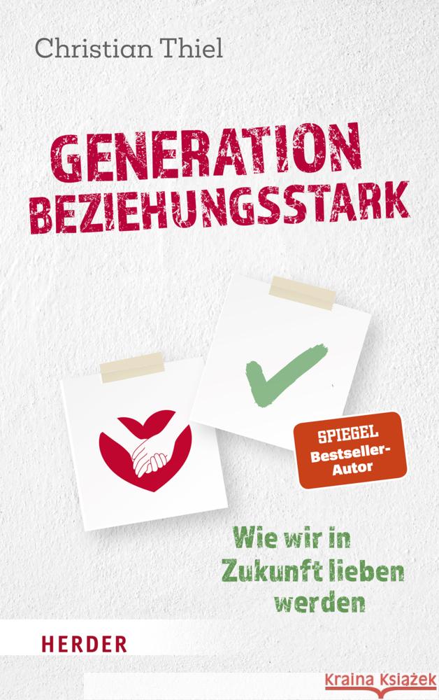 Generation beziehungsstark Thiel, Christian 9783451601071 Herder, Freiburg - książka