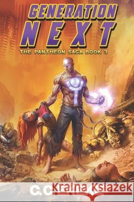 Generation Next (The Pantheon Saga) C. C. Ekeke 9781098893095 Independently Published - książka