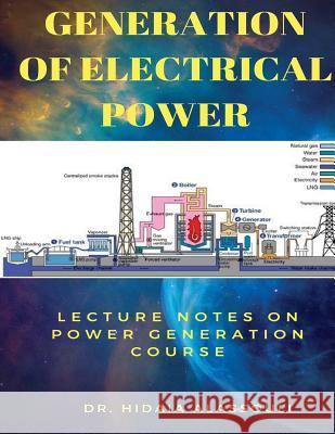 Generation of Electrical Power: Lecture Notes in Electrical PowerGeneration Alassouli, Hidaia Mahmood 9781984070845 Createspace Independent Publishing Platform - książka