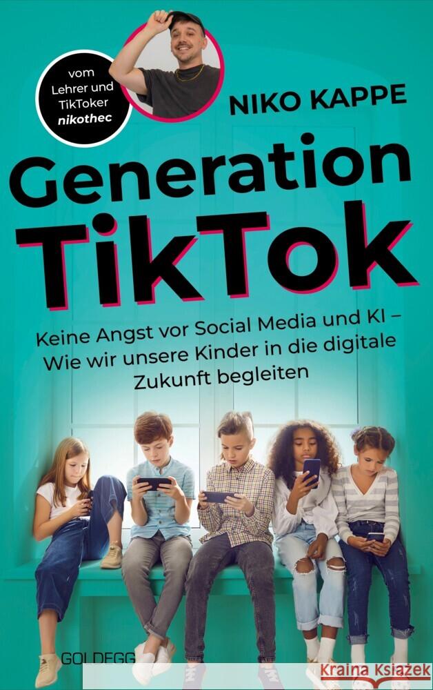 Generation TikTok Kappe, Niko 9783990604779 Goldegg - książka