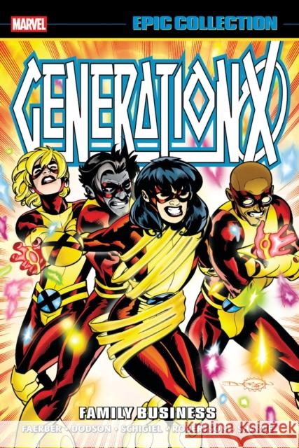 Generation X Epic Collection: Family Business Jay Faerber 9781302965280 Marvel Universe - książka