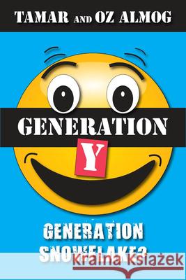 Generation Y: Generation Snowflake? Oz Almog Tamar Almog 9781912676057 Vallentine Mitchell - książka
