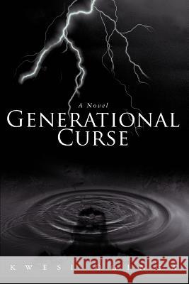 Generational Curse Kwesi Oginga 9780595452170 iUniverse - książka