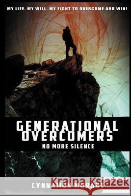 Generational Overcomers: No More Silence Cynnamon Morant 9781505521306 Createspace - książka