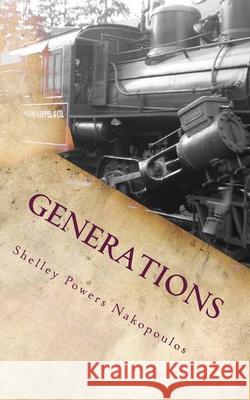 Generations Shelley Powers Nakopoulos 9781460907955 Createspace Independent Publishing Platform - książka