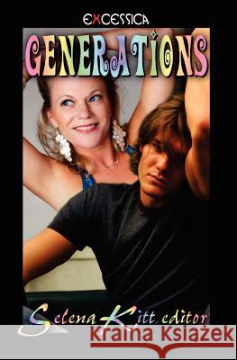 Generations Selena Kitt 9781463532512 Createspace - książka