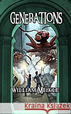 Generations: A Creature Feature William Meikle 9781078210201 Independently Published - książka