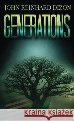 Generations: An Irish-American Family Saga John Reinhard Dizon 9784867520338 Next Chapter - książka