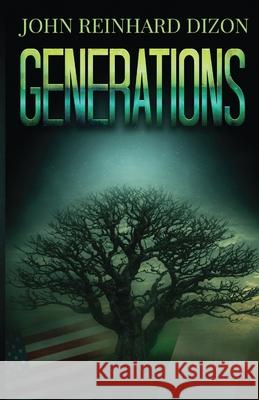 Generations: An Irish-American Family Saga John Reinhard Dizon 9784867520345 Next Chapter - książka