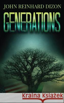 Generations: An Irish-American Family Saga John Reinhard Dizon 9784867520352 Next Chapter - książka