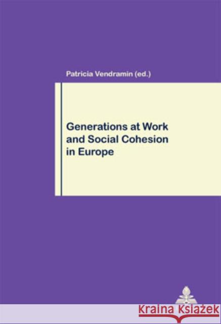 Generations at Work and Social Cohesion in Europe  9789052016474 European Interuniversity Press - książka